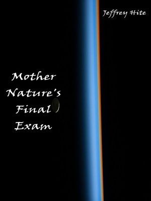 cover image of Mother Nature's Final Exam